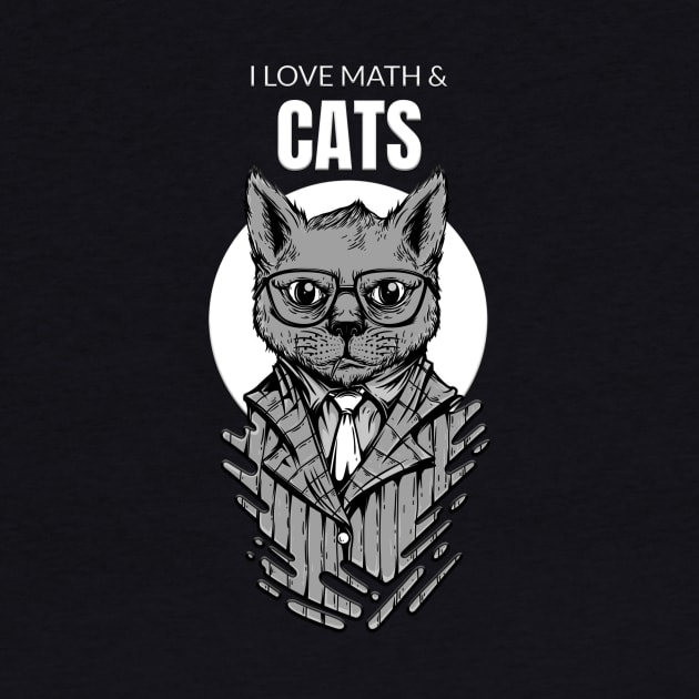 I Love Math And Cats - Maths Cat Algebra Calculus Gift by Absolute Saddlery